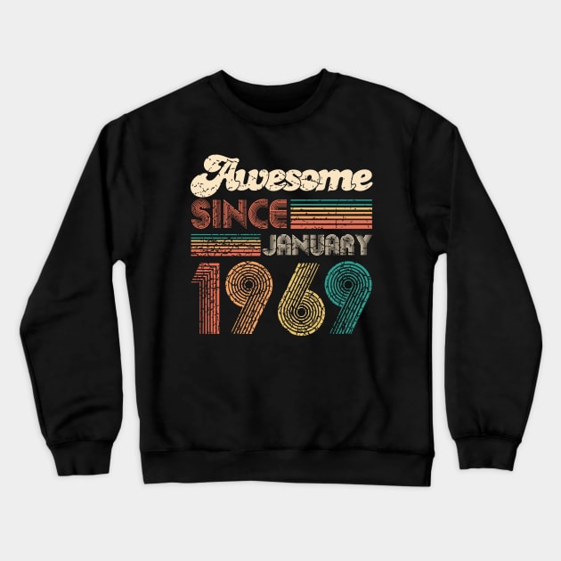 50th Birthday Gift - Vintage January 1969 T-Shirt Women Men Crewneck Sweatshirt by CheesyB